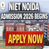 NIET Noida Admission 2026 Begins; Apply Now @niet.co.in